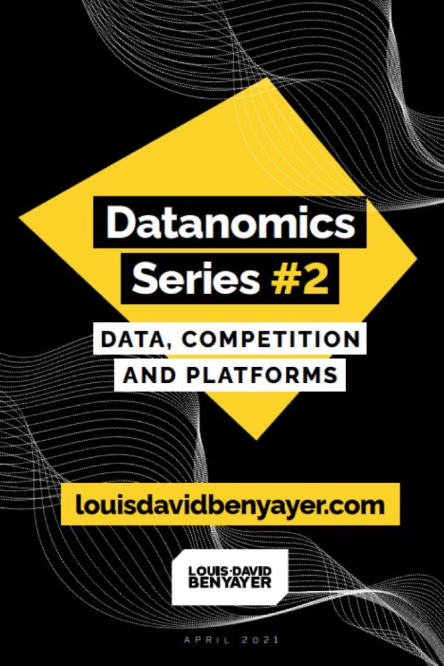 https://www.louisdavidbenyayer.com/wp-content/uploads/2021/05/Data-competition-and-platforms-640x960.jpg