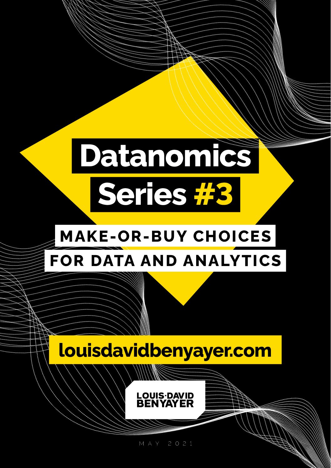 https://www.louisdavidbenyayer.com/wp-content/uploads/2021/05/Datanomics-Series-3_Make-or-buy-choices-pdf.jpg